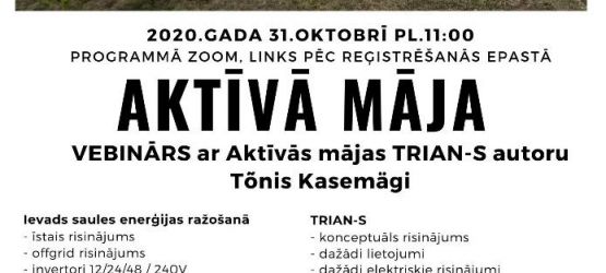 VEBINĀRS AR AKTĪVĀS MĀJAS TRIAN-S AUTORU TÕNIS KASEMÄGI