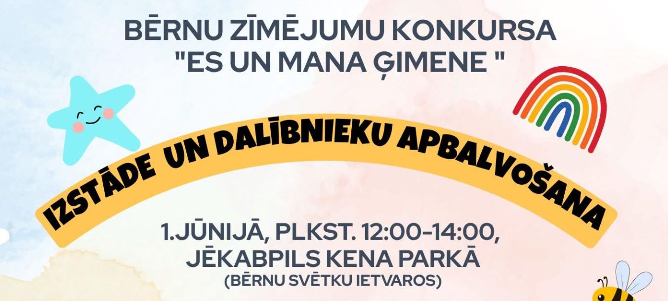 Aicinām uz bērnu zīmējumu konkursa “Es un mana ģimene” izstādi un apbalvošanu