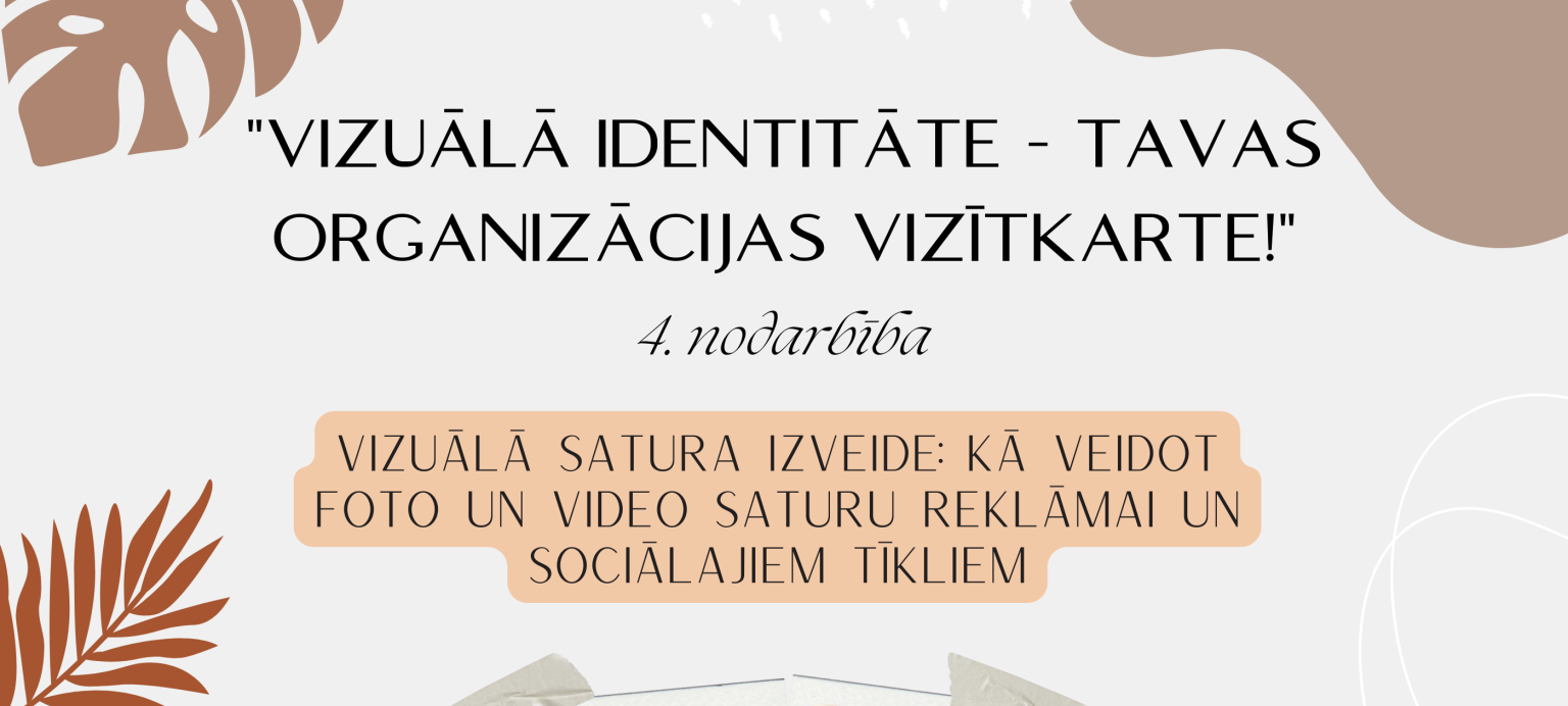 Dalībnieki tiek aicināti uz “Vizuālā identitāte - Tavas organizācijas vizītkarte!” 4. nodarbību!