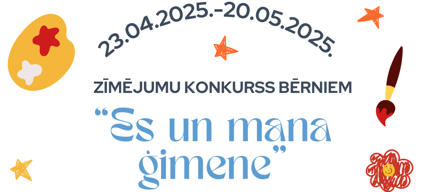 Zīmēšanas konkurss bērniem “Es un mana ģimene”!