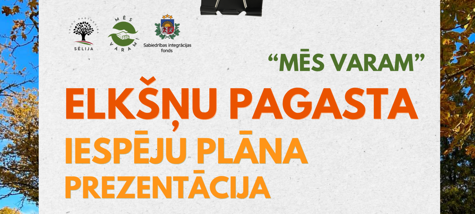 Aicinām uz Elkšņu ciema ideju prezentāciju!